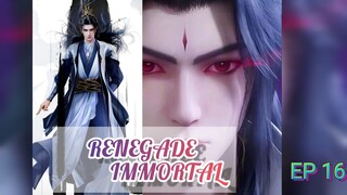 Renegade Immortal ep 16 Sub Indo