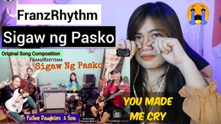 NAIYAK AKO I SIGAW NG PASKO Original Composition by FRANZRHYTHM I  REACTION VIDEO