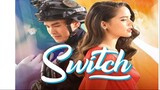 Switch Episode 06 (Tagalog Dubbed)