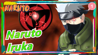 [Naruto] Orang Yang Paling Tahu Naruto Adalah Iruka_1