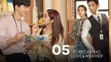 Ep. 5 Forecasting Love and Weather 2022 [EngSub]