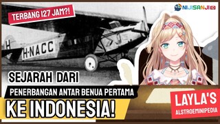 【Alstroeminipedia #1】PENERBANGAN ANTAR BENUA PERTAMA KE INDONESIA!【NIJISANJI ID-Layla Alstroemeria】