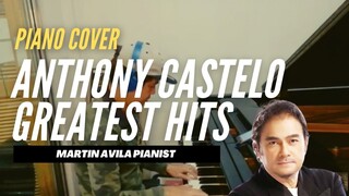 Anthony Castelo Greatest Hits     |    Martin Avila Piano Cover