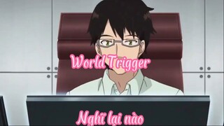 world trigger 50 Nghĩ lại nào