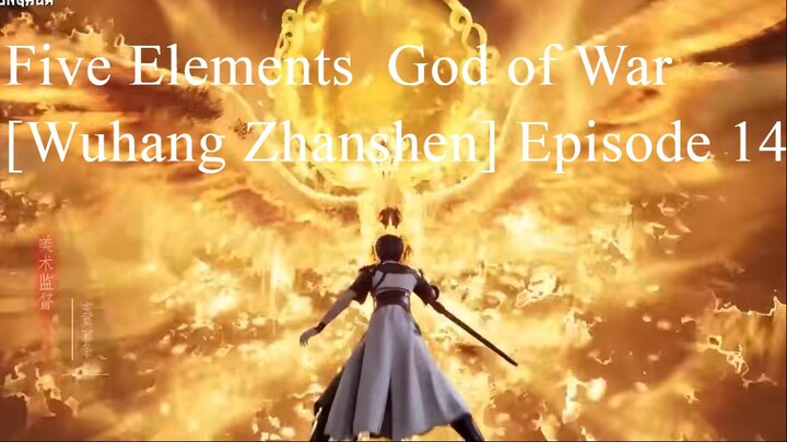 Five Elements  God of War [Wuhang Zhanshen] Episode 14