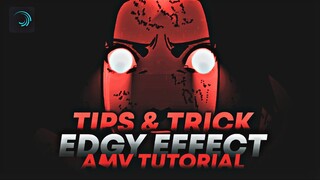 TIPS & TRICK EFFECT EDGY IN ALIGHT MOTION | AMV TUTORIAL #PART4