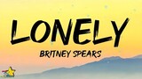Briney Spears - Lonely (Lyrics)