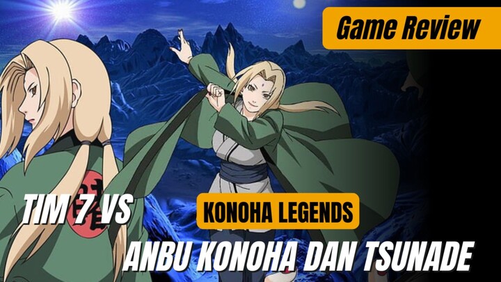 Konoha Legends || tim 7 vs Tsunade