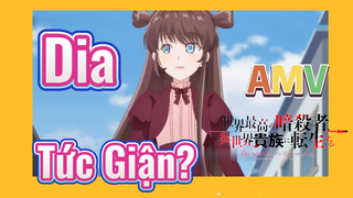 AMV | Dia Tức Giận?