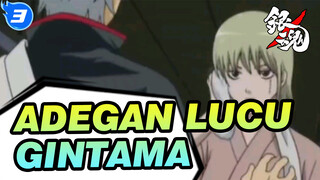 Gintama: Adegan-Adegan Yang Tidak Bisa Dilupakan (Kompilasi Adegan Lucu Part 2)_3