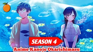 Bocoran Jadwal Rilis Anime Kanojo Okarishimasu Season 4 ‼️
