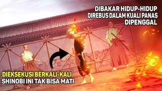 SHINOBI OVER POWER YANG TIDAK BISA MATI