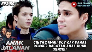 CINTA DAMAI! BOY GAK PANAS DENGER BACOTAN ANAK BUAH SENSEI! - ANAK JALANAN EPS 59