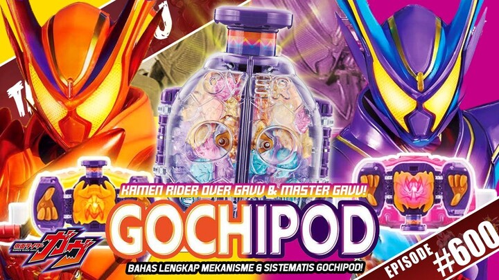 INI DIA GOCHIPOD! ITEM FINAL FORM KAMEN RIDER GAVV! OVER & MASTER MODE! YUK BAHAS!