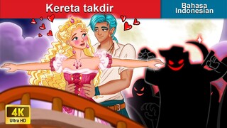 Kereta takdir 💑 Dongeng Bahasa Indonesia 🌜 WOA - Indonesian Fairy Tales