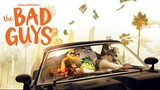 The Bad Guys Watch Full Movie : Link In Description