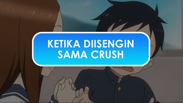 SAAT KAMU DIISENGIN SAMA CRUSH - ALUR CERITA ANIME KARAKAI JOUZU NO TAKAGI-SAN