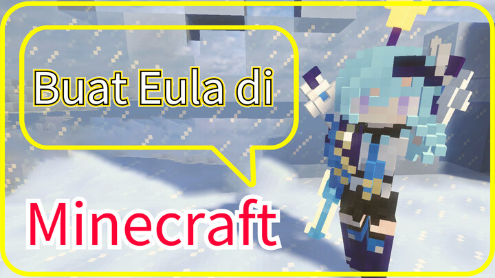 Buat Eula di Minecraft