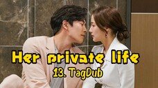 13- Her private life 🧬 TagDub kdrama ✔️💯