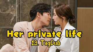 13- Her private life 🧬 TagDub kdrama ✔️💯