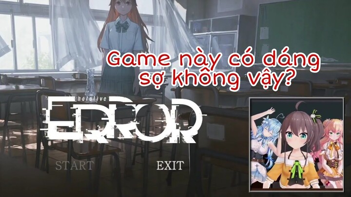 [Hololive Vietsub] matsuri cùng đồng bọn chơi demo ERROR