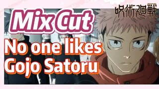 [Jujutsu Kaisen]  Mix cut |  No one likes Gojo Satoru