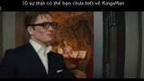 PhimGood14-4 - 10 sự thật có thể bạn chưa biết về Kingsman