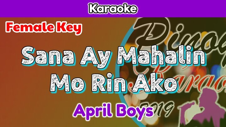 Sana Ay Mahalin Mo Rin Ako by April Boys (Karaoke : Female Key)
