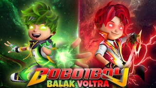 BoBoiBoy Balak Vs BoBoiBoy Voltra Pilih yang mana?