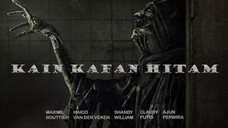 KAIN KAFAN HITAM (2019) Film Horor Indonesia