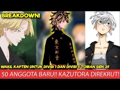 50 ANGGOTA BARU !! KAZUTORA SALAH SATU YG DIREKRUT PAHCIN!! TOKYO REVENGERS CHAPTER 242 BREAKDOWN!!!