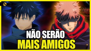 MEGUMI E ITADORI DEIXARÃO DE SER AMIGOS? Jujutsu Kaisen