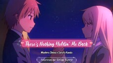 [AMV] There's Nothing Holdin' Me Back (Sakurasou no Pet na Kanojo)