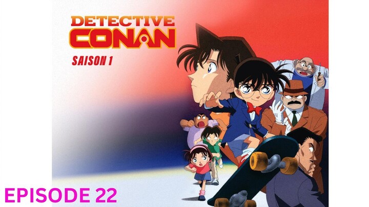 Detective Conan - Season 1 - Episode 22 - Tagalog Dub