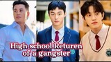 HIGH SCHOOL RETUREN OF A GANGSTER || Kembalinya seorang gangster di sekolah menengah || sinopsis