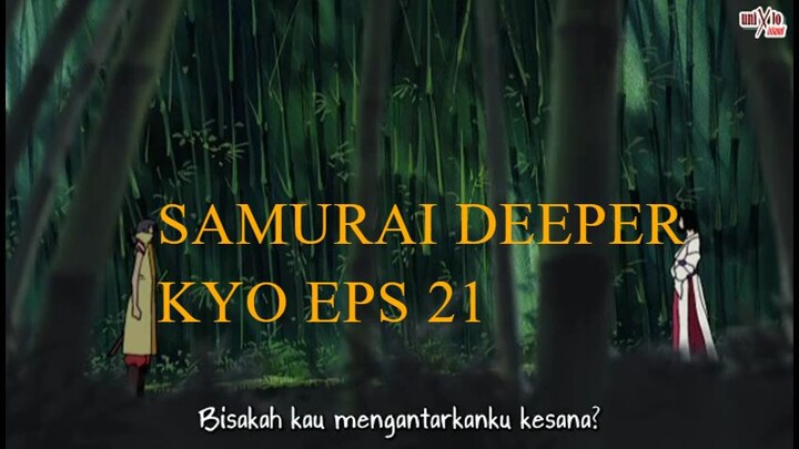 Samurai Deeper Kyo eps 21 Sub Indonesia