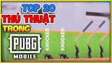 Pubg Mobile | TOP 20 MẸO VÀ THỦ THUẬT MÀ BẠN CẦN BIẾT TRONG UPDATE 0.19 | ÍT NGƯỜI BIẾT