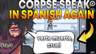 CORPSE SPEAKS IN SPANISH AGAIN IN THEIR LATEST STREAM