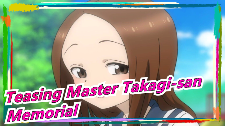 Teasing Master Takagi-san|【1080p 60P】 Memorial
