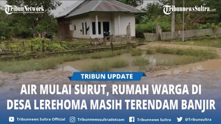Kondisi Terkini Usai Banjir di Desa Lerehoma Anggaberi Konawe Sultra, Warga Mulai Kembali ke Rumah