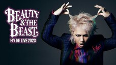 Hyde - Live 2023 'Beauty & The Beast' [2023.06.18]