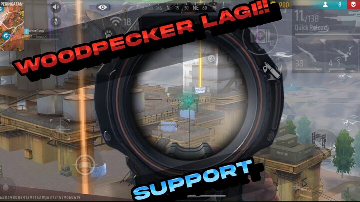 SUPPORT WOODPECKER LAGI DANN LAGII!!!!!! | GAME FREE FIRE BATTLEGROUND