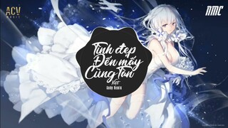 Tình đẹp mấy cũng tàn remix. Như việt:anime EDM REMIX