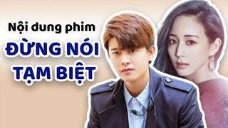 Trương Quân Ninh cọc đi tìm trâu Nhậm Gia Luân trong phim KHÔNG NÓI LỜI TẠM BIỆT lên sóng 22/6