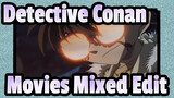 Detective Conan 
Movies Mixed Edit