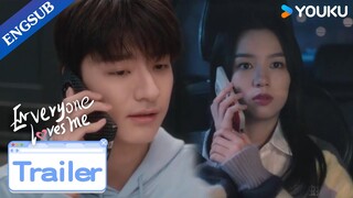 EP10 Trailer: Gu Xun pretends to be Yue Qianling's boyfriend | Everyone Loves Me | YOUKU