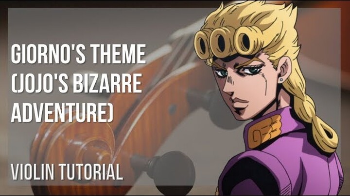 How to play Giorno's Theme (Jojo's Bizarre Adventure) by Yugo Kanno on Violin (Tutorial)