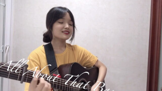 Hát cover bài "All About That Bass" của Meghan Trainor