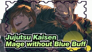 Jujutsu Kaisen| [Sooo Funny]This is a Mage do not need Blue Buff