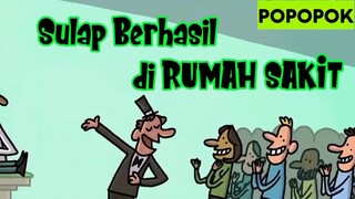 Sulap Di Rumah Sakit || Animasi Lucu PopoPok